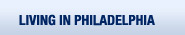 Living in Philadelphia
